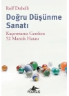 Doğru Düşünme Sanatı: Kaçınmanız Gereken 52 Mantık Hatası