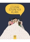 Doğruları Öğreniyorum - Uyumak İstemeyen Klara