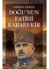 Doğunun Fatihi Karabekir
