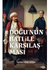 Doğu’nun Batı ile Karşılaşması –18. yüzyılda Fransa ve Osmanlı İmparatorluğu–