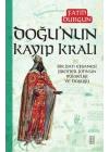 Doğu’nun Kayıp Kralı