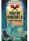 Doktor Dinozorla Ateşe Yolculuk - Keşiflerle Dünya Tarihi
