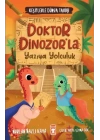 Doktor Dinozorla Yazıya Yolculuk - Keşiflerle Dünya Tarihi 2