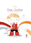 Dolu Botlar - Bir Cesaret be Kendi Olabilme Hikayesi