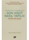 Don Kişot Nasıl Yapıldı