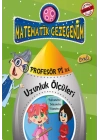 Dondurmanın Dayanılmaz Uzunluğu - Uzunluk Ölçüleri Öyküsü / Profesör Pi İle Matematik