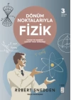 Dönüm Noktalarıyla Fizik