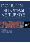 Dönüşen Diplomasi ve Türkiye - Aktörler, Alanlar, Araçlar