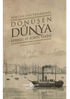 Dönüşen Dünya - Küresel 19. Yüzyıl Tarihi