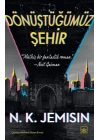 Dönüştüğümüz Şehir