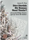 Dört Dörtlük Bir Roman Nasıl Yazılır?