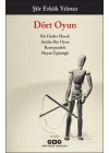 Dört Oyun - Bir Darbe Masalı, Antika Bir Oyun, Komşuculuk, Hayat Öpücüğü