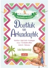 Dostluk ve Arkadaşlık
