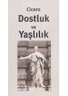 Dostluk ve Yaşlılık