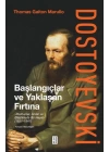 Dostoyevski: Başlangıçlar ve Yaklaşan Fırtına