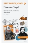 Dostum Gogol - Büyük Yazarın Hiç Anlatılmamış Yaşam Öyküsü