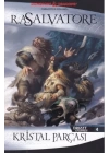 Drizzt Efsanesi 4 - Kristal Parçası