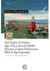 Dul Kadın Su Kabını Ağzı Öne Gelecek Şekilde Mezarın Üstünde Bırakıyorsa, Bilin Ki İlgi İstiyordur