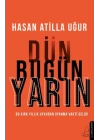 Dün Bugün Yarın - Bu Kırk Yıllık Uykudan Uyanma Vakti Geldi!