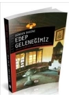 Dünden Bugüne Edep Geleneğimiz