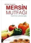 Dünden Bugüne Mersin Mutfağı