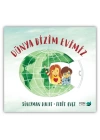 Dünya Bizim Evimiz