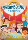 Dünya Çocukları Peygamberimizi Tanıyor