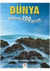 Dünya Hakkında 100 Gerçek