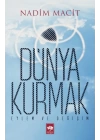 Dünya Kurmak  Eylem ve Değişim