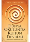 Dünya Okulunda Ruhun Devrimi