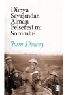 Dünya Savaşından Alman Felsefesi mi Sorumlu?
