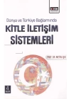 Dünya ve Türkiye Bağlamında Kitle İletişim Sistemleri
