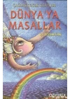 Dünyaya Masallar
