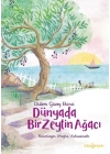 Dünyada Bir Zeytin Ağacı