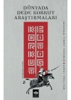 Dünyada Dede Korkut Araştırmaları: Korkut Bitig