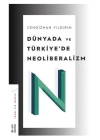 Dünyada ve Türkiye’de Neoliberalizm