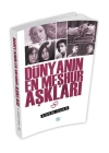Dünyanın En Meşhur Aşkları