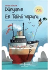 Dünyanın En Talihli Vapuru