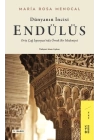 Dünyanın İncisi: Endülüs - Orta Çağ İspanyası’nda Örnek Bir Medeniyet