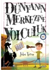 Dünyanın Merkezine Yolculuk