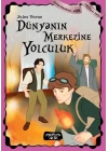 Dünyanın Merkezine Yolculuk
