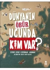 Dünyanın Öbür Ucunda Kim Var?