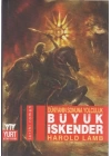 Dünyanın Sonuna Yolculuk Büyük İskender