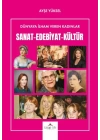 Dünyaya İlham Veren Kadınlar Sanat-Edebiyat-Kültür
