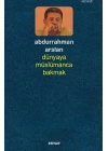 Dünyaya Müslümanca Bakmak