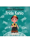 Dünyaya Yön Veren Dünün Küçükleri Frida Kahlo