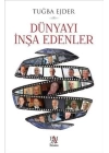 Dünyayı İnşa Edenler (Ciltli)