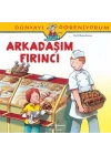 Dünyayı Öğreniyorum - Arkadaşım Fırıncı