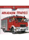 Dünyayı Öğreniyorum - Arkadaşım İtfaiyeci
