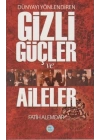 Dünyayı Yönlendiren Gizli Güçler ve Aileler